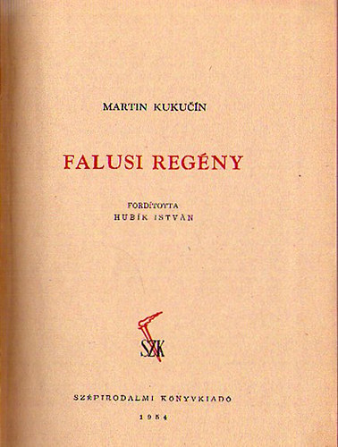 Martin Kukucin - Falusi regny