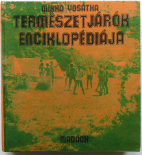 Mirko Vos�tka - Term�szetj�r�k enciklop�di�ja