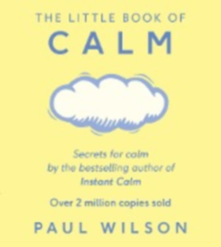 Paul Wilson - The Little Book of Calm