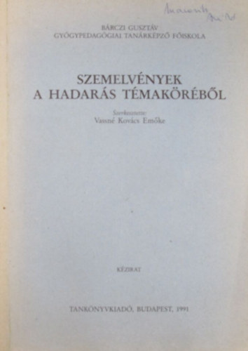 Vassn� Kov�cs Em�ke - Szemelv�nyek a hadar�s t�mak�r�b�l