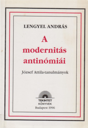 Lengyel Andrs - A modernits antinmii