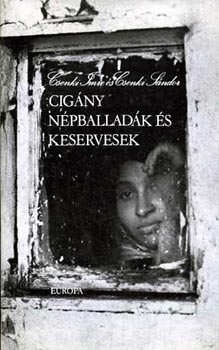 Csenki Imre-Csenki Sándor - Cigány népballadák és keservek