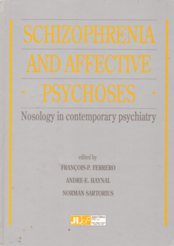 Francois-P. Ferrero - Andre-E. Haynal - Norman Sartorius - SCHIZIPHRENIA AND AFFECTIVE - PSYCHOSES