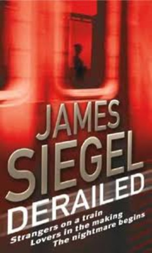 James Siegel - Derailed