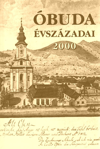 Kiss Csongor  (f�szerk.) - �buda �vsz�zadai 2000