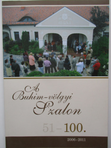 A Buhim-v�lgyi szalon 51-100 (2006-2011)