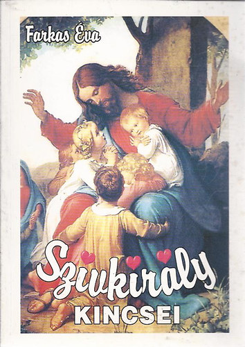 Farkas Éva - Szív-király kincsei