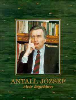 Antall J�zsef �lete k�pekben