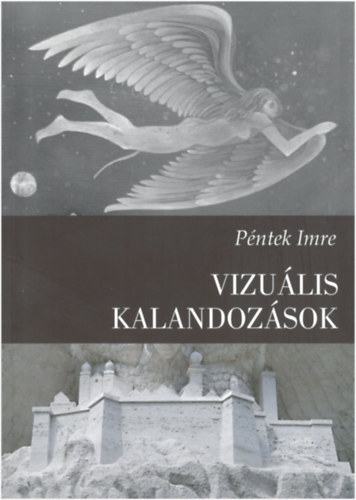 Pntek Imre - Vizulis kalandozsok
