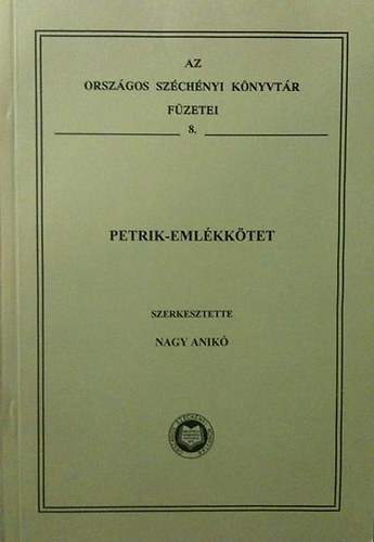 Nagy Anik  (szerk.) - Petrik-emlkktet