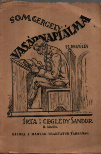 Cegl�dy S�ndor - Som Gergely Vas�rnapi �lma elbesz�l�s. (II. kiad�s.)