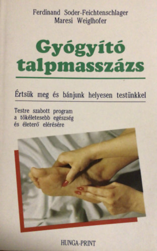 Maresi, Soder-feichtenschlager, Ferdinand Weiglhofer - Gy�gy�t� talpmassz�zs