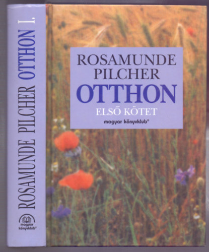Rosamunde Pilcher - Otthon (Coming Home) Els� k�tet