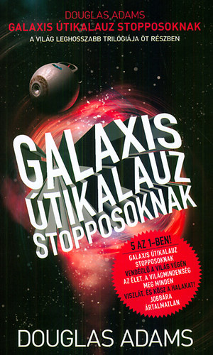 Douglas Adams - Galaxis �tikalauz stopposoknak