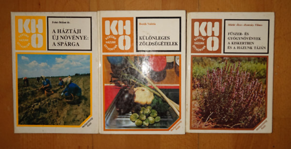 Máthé Ákos-Romváry Vilmos, Bozsik Valéria Fehér Béláné dr. - 3 kötet a Kertünk-Házunk-Otthonunk című sorozatból: A háztáji új növénye: a párga, Fűszer - és gyógynövények a kiskertben és a házunk táján, Különlleges zöldségételek