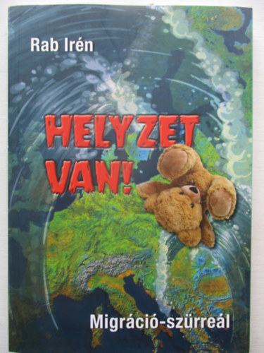 Rab Ir�n - Helyzet van! (Migr�ci�-sz�rre�l)