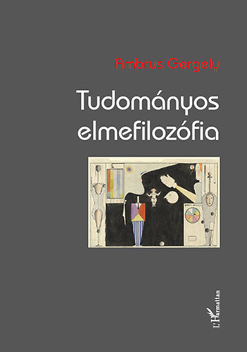 Ambrus Gergely - Tudom�nyos elmefiloz�fia