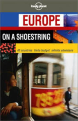 Scott  McNeely (editor) - Europe on a shoestring (lonely planet)