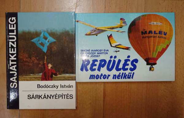Sim�n�-Dr. Ord�dy-Kasza, Bod�czky Istv�n - 2 k�nyv a motor n�lk�li rep�ll�sr�l: Rep�l�s motor n�lk�l + S�rk�ny�p�t�s