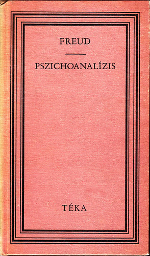 Sigmund Freud - Pszichoanalzis (tka)