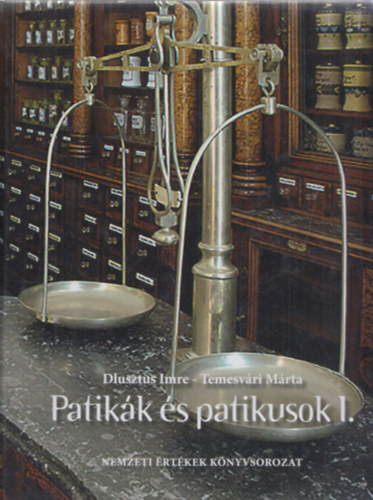 Temesv�ri M�rta Dlusztus Imre - Patik�k �s patikusok 1.