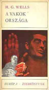 H. G. Wells - A vakok orszga
