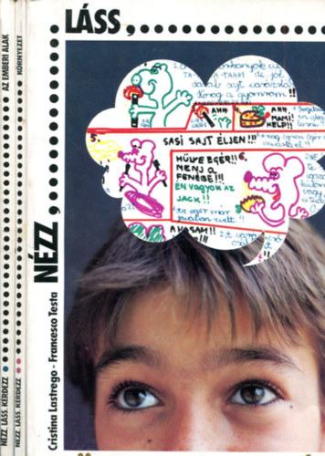 Francesco Testa - Cristina Latrego - 3 db N�zz - L�ss - K�rdezz k�tet: T�megkommunik�ci� - K�rnyezet - Az emberi alak