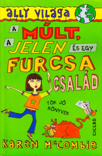 Karen McCombie - M�lt, a jelen �s egy furcsa csal�d