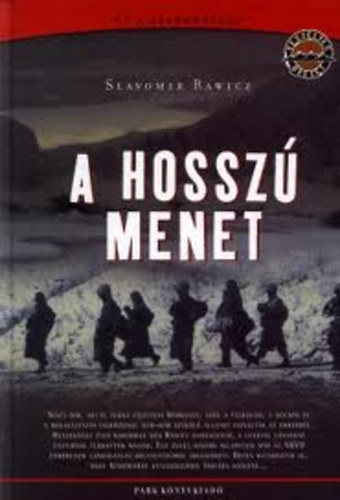 Slavomir Rawicz - A hossz menet - t a szabadsgba