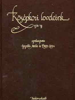 Hegeds A.-Papp L.  (szerk.) - Kzpkori leveleink 1541-ig