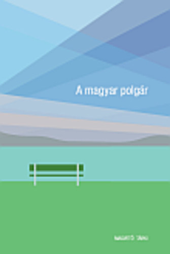 Morcsnyi Gza-Tth Istvn Gyrgy  (szerk.) - A magyar polgr