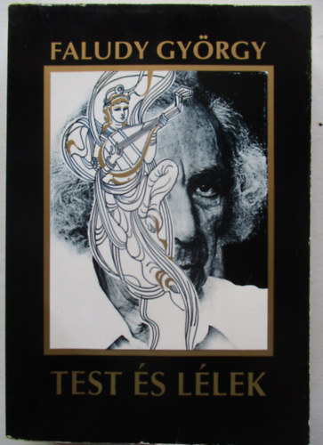 Faludy Gy�rgy - Test �s l�lek