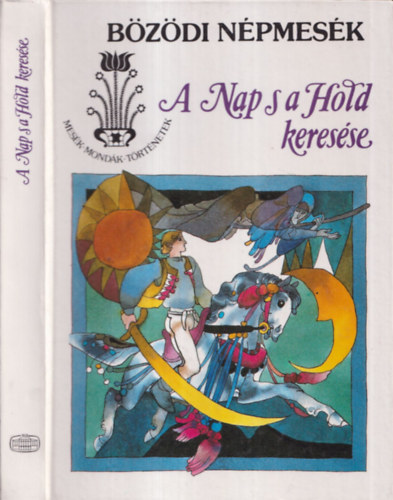 B. N�dor Orsolya - A Nap s a Hold keres�se (b�z�di n�pmes�k)