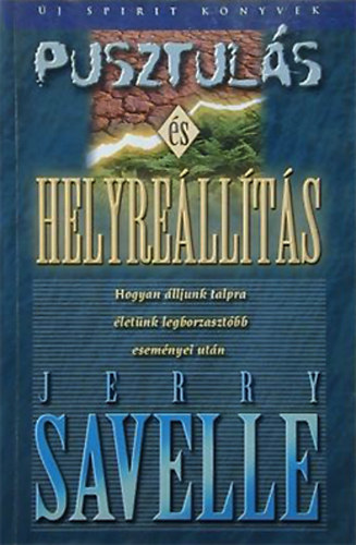 Jerry Savelle - Pusztuls s helyrellts