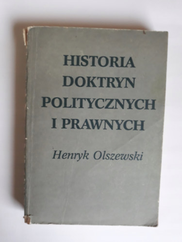 Henryk Olszewski - Historia Doktryn Politycznych i Prawnych