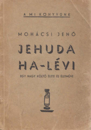 Mohácsi Jenő - Jehuda Ha-lévi