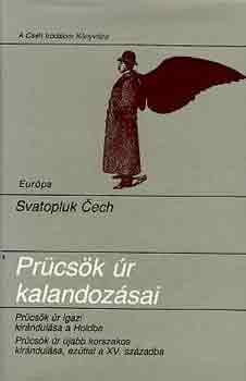 Svatopluk Cech - Pr�cs�k �r kalandoz�sai