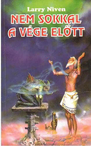 Larry Niven - Nem sokkal a vge eltt