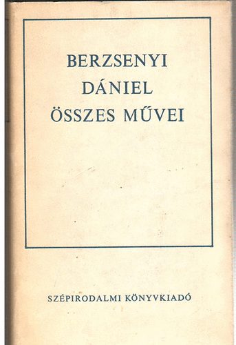 Berzsenyi D�niel - Berzsenyi D�niel �sszes m�vei
