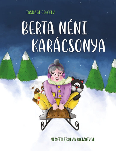 Tasndi Gergely - Berta nni karcsonya (Btor s Gideon 3.)