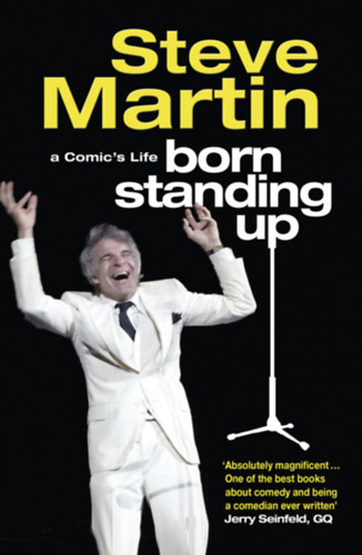 Steve Martin - Born Standing Up - A Comic's Life