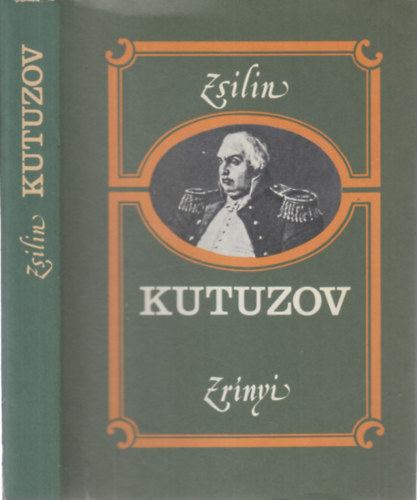 Zsilin - Kutuzov (lete s hadvezri tevkenysge)