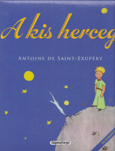 Antoine de Saint-Exupéry - A kis herceg (album méret)