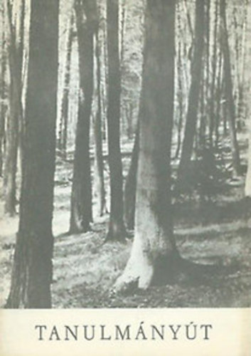 Tanulm�ny�t a Tanulm�nyi �llami erd�gazdas�g Soproni Hegyvid�ki Erd�szet ter�let�n 1983. augusztus 27.