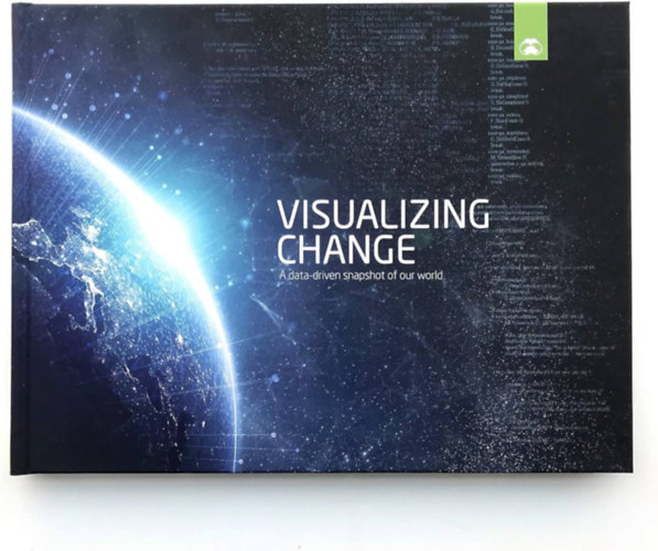 Jeffrey Desjardins - Visualizing Change: A data-driven snapshot of our world (Vltozs megjelentse: Adatvezrelt pillanatkp vilgunkrl)(Visual Capitalist)