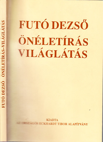 Fut� Dezs� - �n�let�r�s - vil�gl�t�s