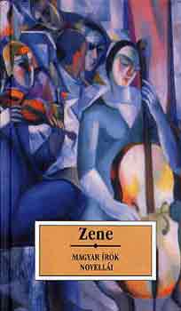 Zene - Magyar �r�k novell�i
