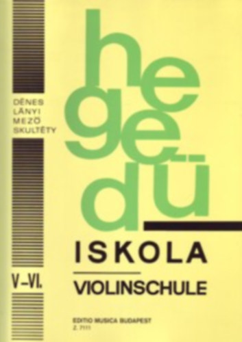 Dnes-Lnyi-Mez-Skultty - Hegediskola V-VI. - Violinschule (Z.7111)