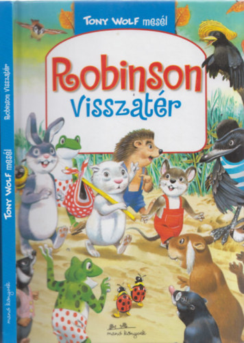 Tony Wolf Annalisa Lay - Robinson visszatr - Tony Wolf mesl