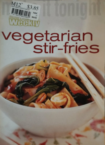 Pamela Clark  (szerk.) - Vegetarian Stir-Fries (The Australian Women's Weekly Make It Tonight)